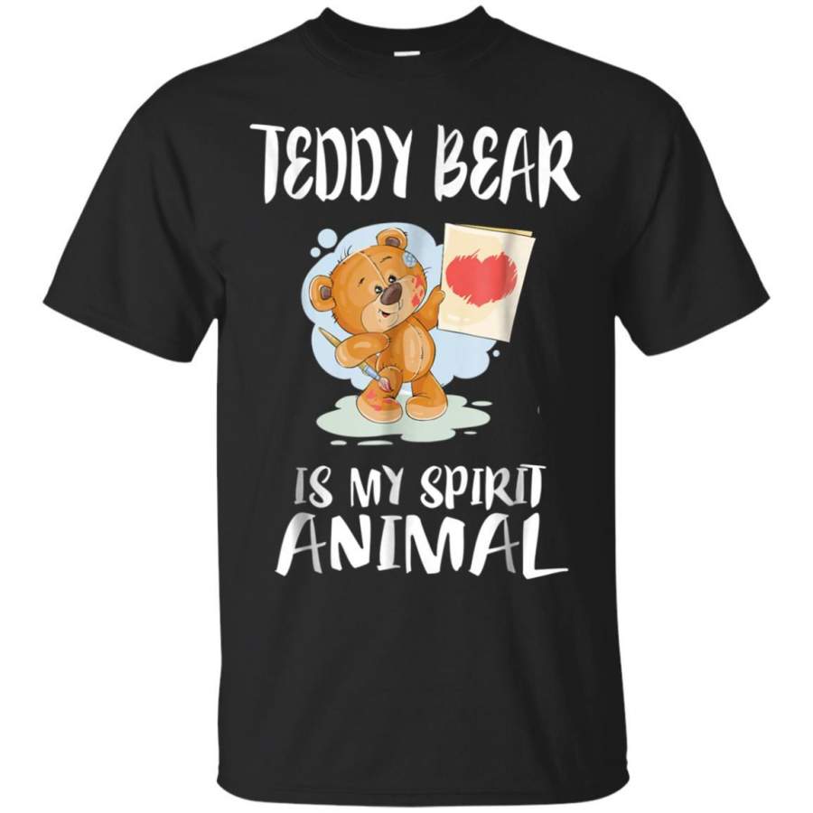 Teddy Bear Is My Spirit Animal T-Shirt Funny Cute Gift Tee