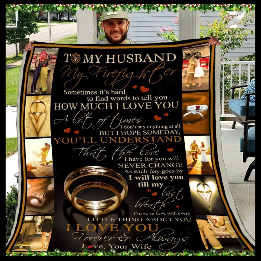 Zalooo – Blanket – Firefighter – To my husband – You’ll understand