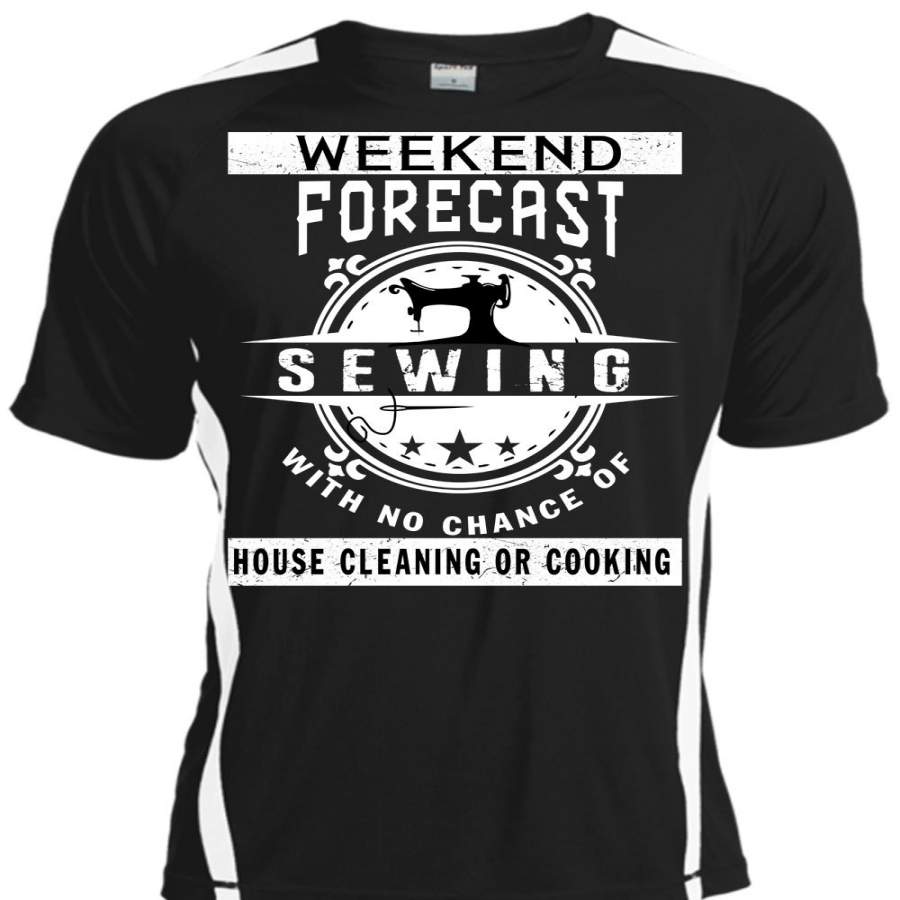 Weekend Forecast Sewing T Shirt, No Chance Of Cooking T Shirt, Cool Shirt