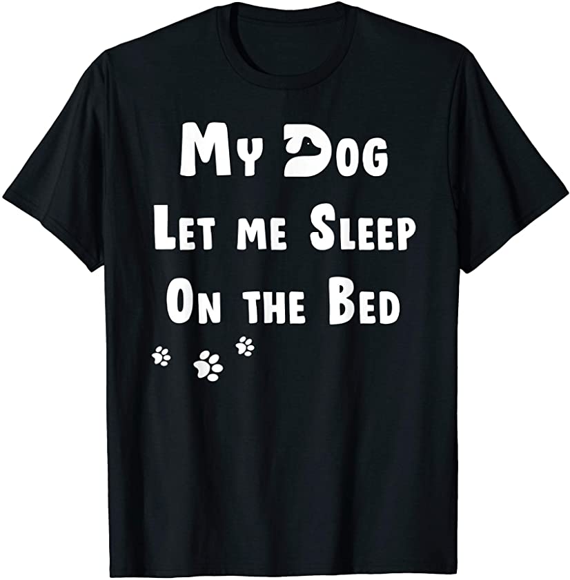 Dogs Lover Funny Tee Dog Fan Puppy Puppies Owner Dog Day T-Shirt