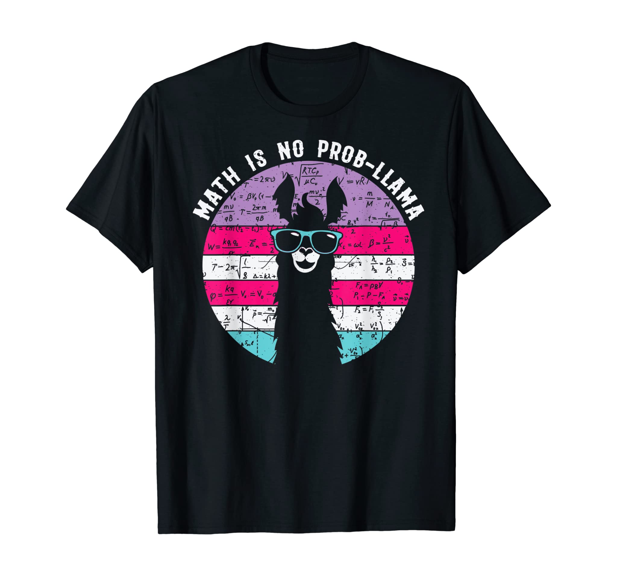 Math is No Prob-Llama -Math Llama Teacher T-Shirt