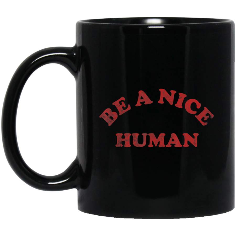 Be A Nice Human Vintage Distressed Coffee Mug