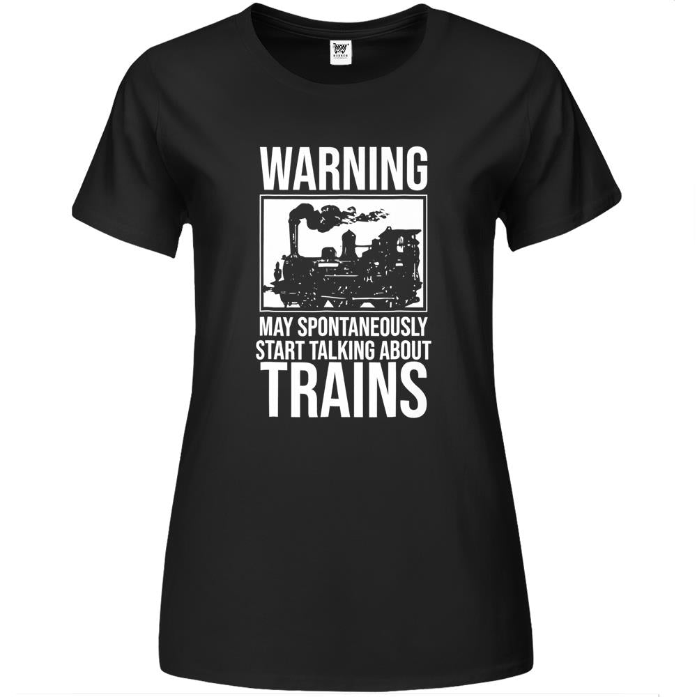 Warning May Spontaneously Start Talking About Train Premium Womens T Shirts