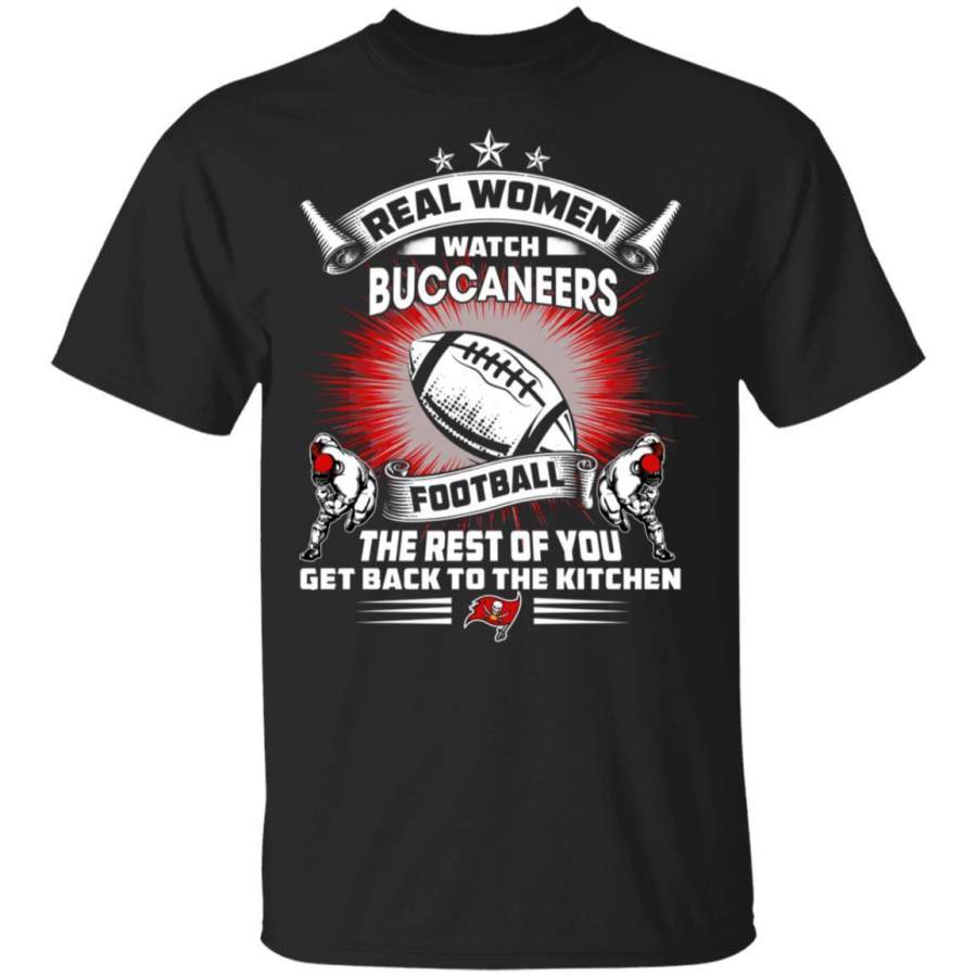 Funny Gift Real Women Watch Tampa Bay Buccaneers T-Shirt