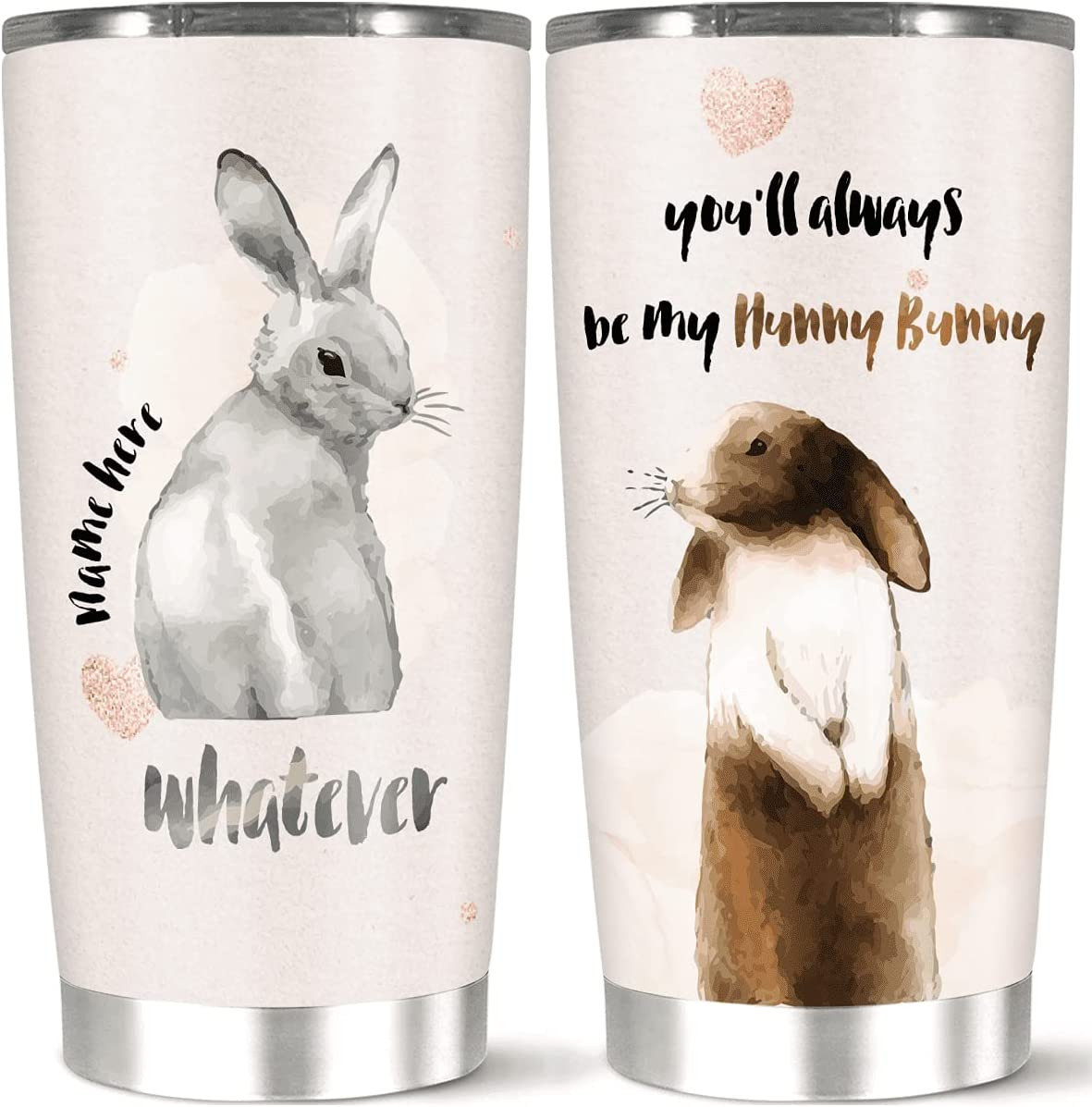 Personalized You Will Always Be My Hunny Bunny Coffee Tumbler Customized Rabbit Raymond Whatever Insulated Cup Gift For Girl On Holiday Name Custom 20 Or 30 Oz Stainless Steel White