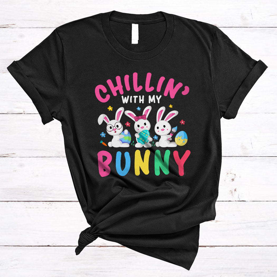 Chillin’ With My Bunny Cute Happy Easter Day Flower Bunny Egg Hunt  Lover Gifts T-Shirt