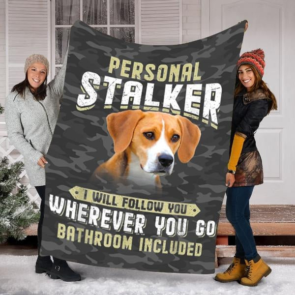 Personal Stalker Dog Blanket, I Will Follow You Wherever You Go Bathroom Included Funny Dog Lightweight Blanket