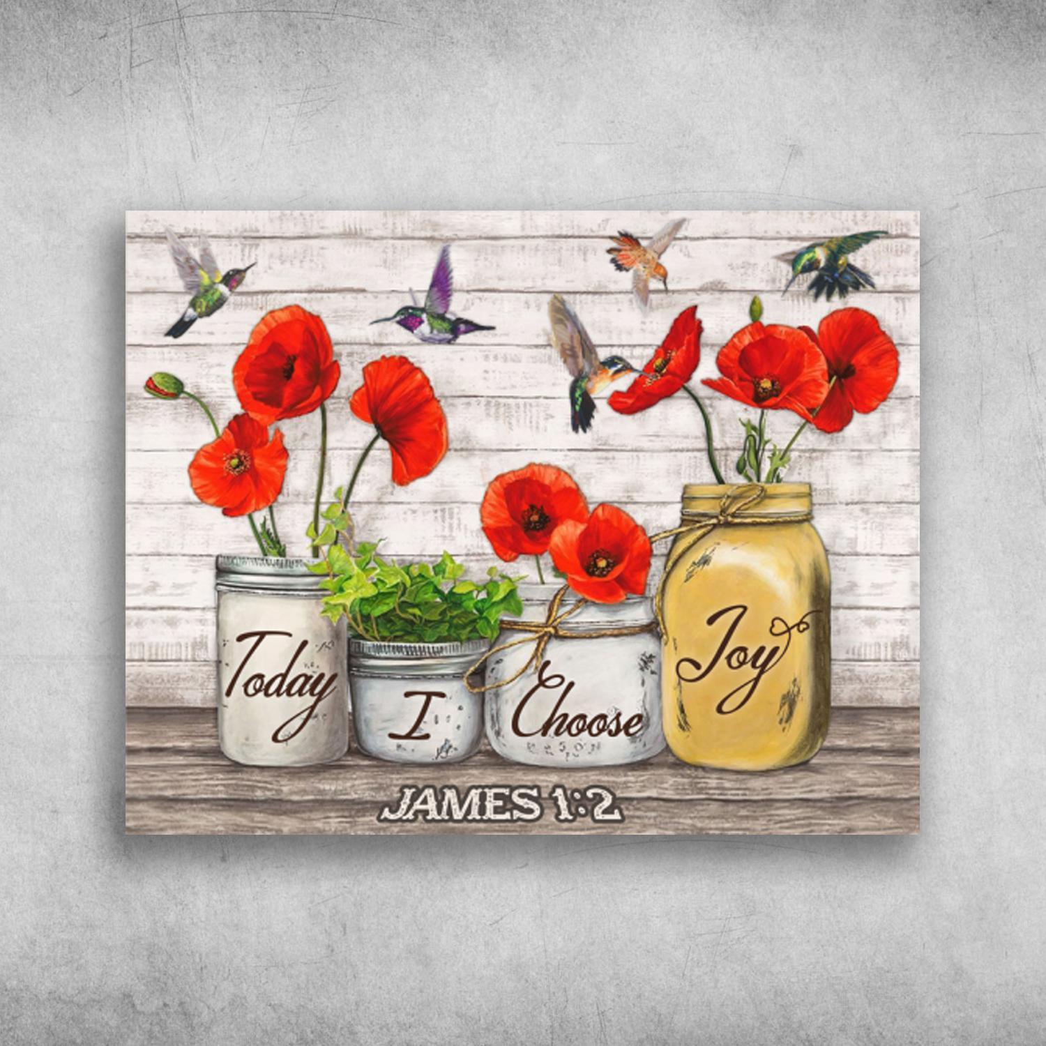 Cardinal Birds With Red Poppies Flower Today I Choose Joy James 1 2 Poster Print Wall Art Canvas Wall Decor