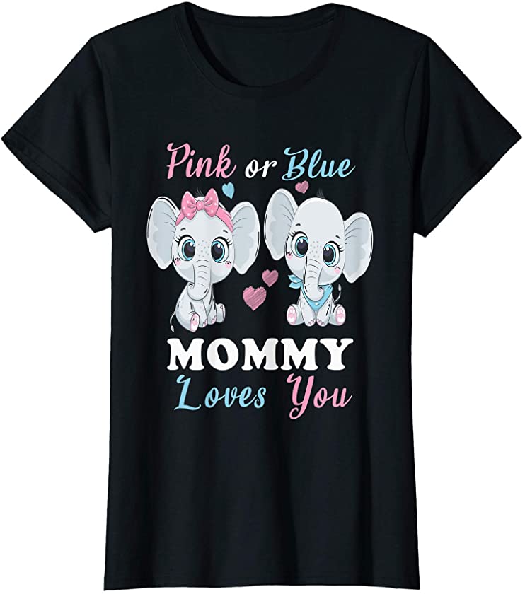 Womens Pink or Blue Mommy Loves You Elephants | Baby Gender reveal T-Shirt