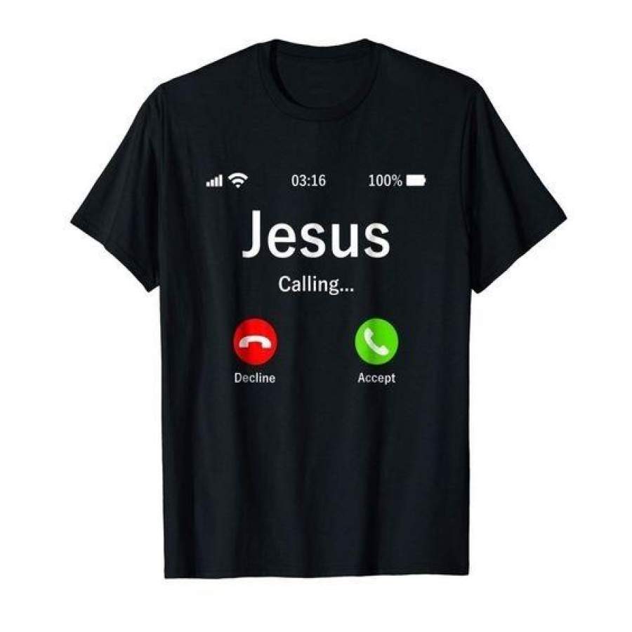 Jesus Is Calling Christian T-Shirt