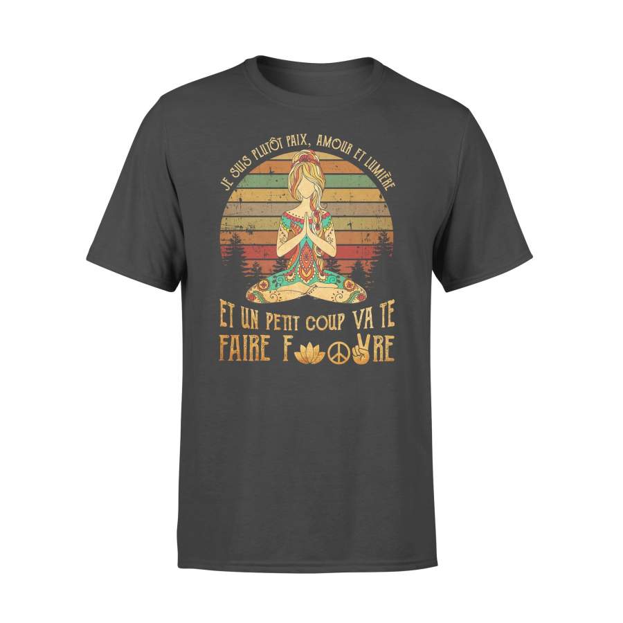 Je Suis Plutot A Paix Amour Et Lumiere Et Un Peu Va Te Faire Enculer Vintage T-shirt