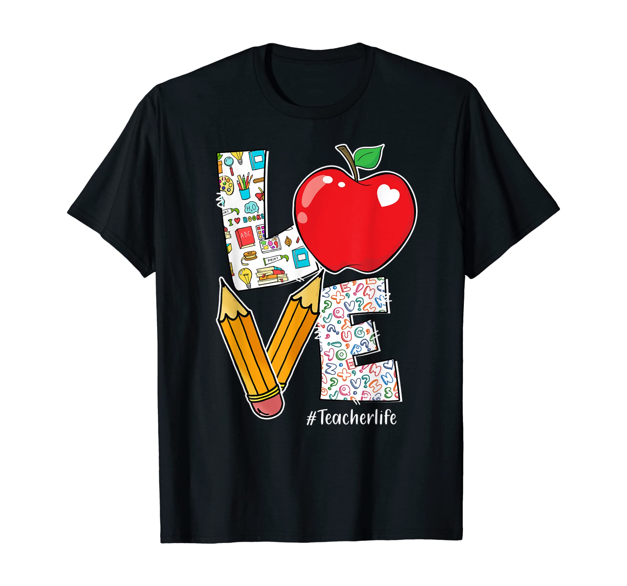 LOVE Teacher Life Apple Pencil Teacher Appreciation Gifts T-Shirt