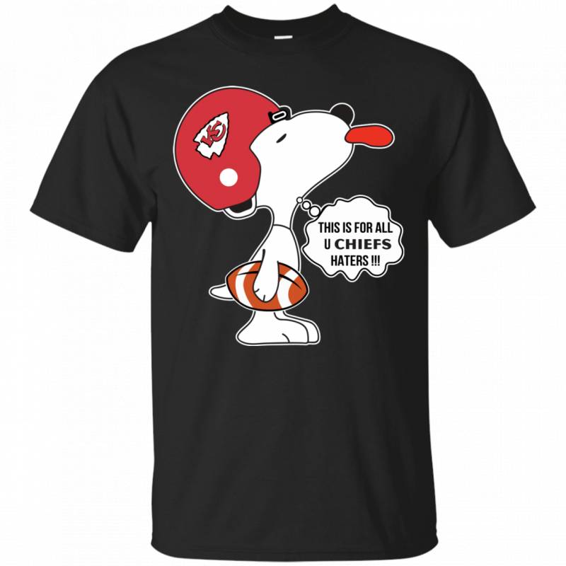 This Is For All U Kansas City Chiefs Haters Snoopy T shirt Longsleeve Sweatshirt Hoodie