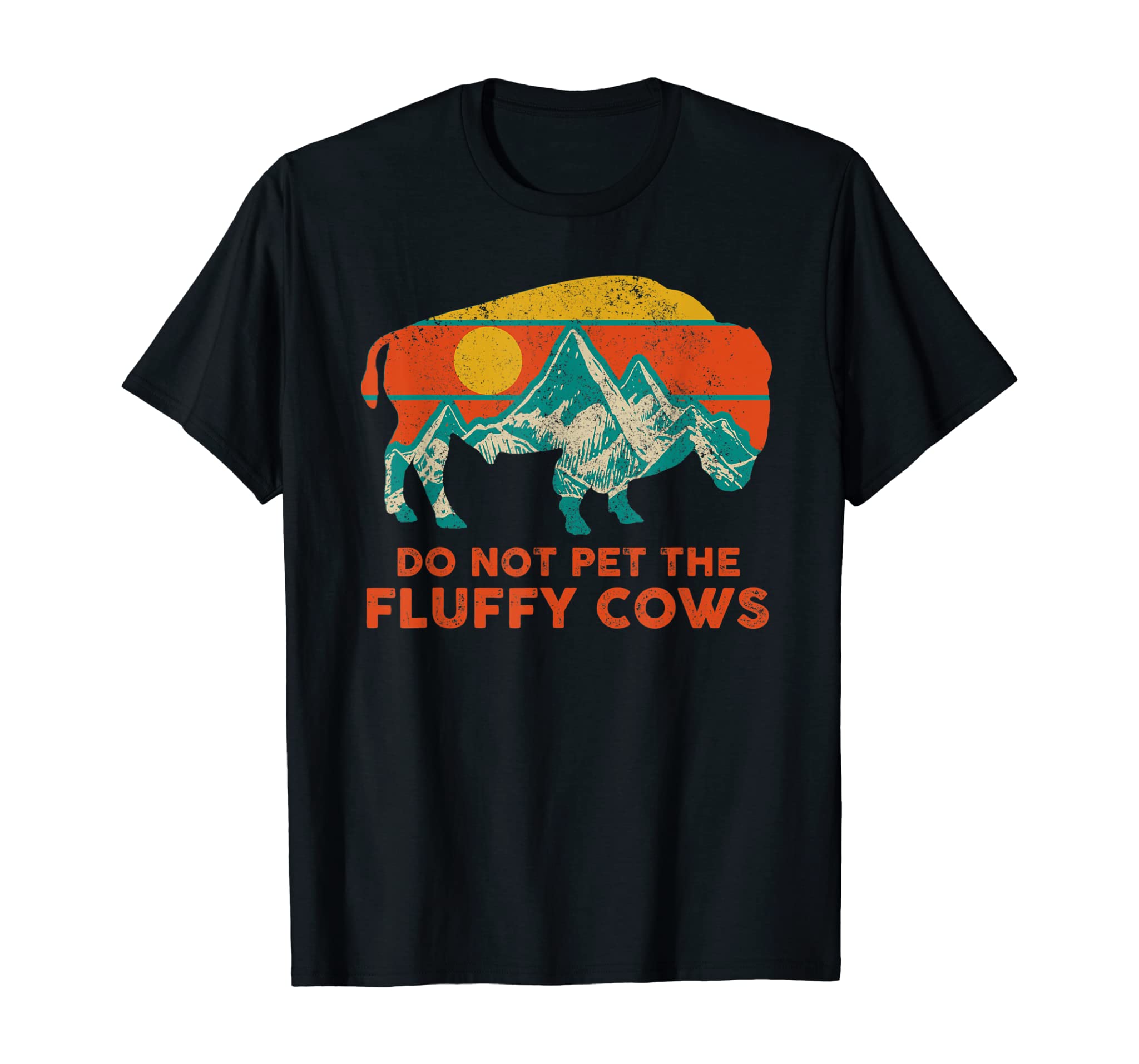 Do Not Pet The Fluffy Cows Funny Bison National Park Gift T-Shirt