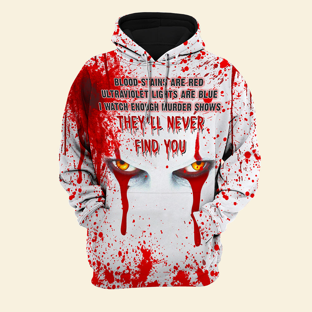 Personalized Gift Ideas For Horror Movies Lovers, Blood Stains Are Red Ultraviolet Lights Are Blue They’Ll Never Find You Crossed Eyes Pattern All Over Print Products