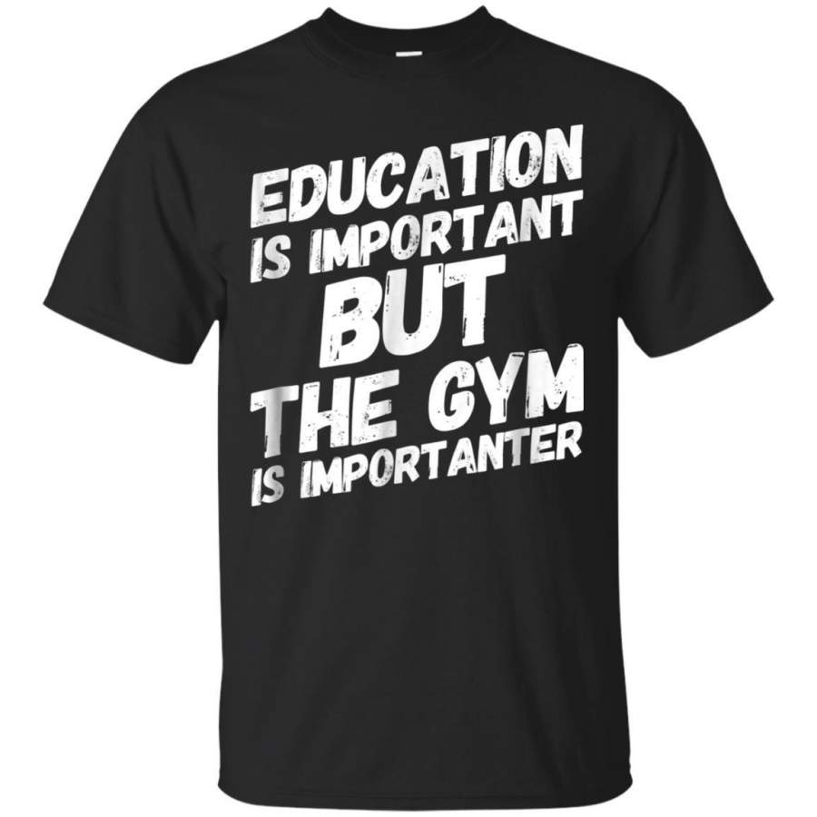 AGR The Gym Is Importanter Funny Gym Motivation Tshirt Jaq T-shirt