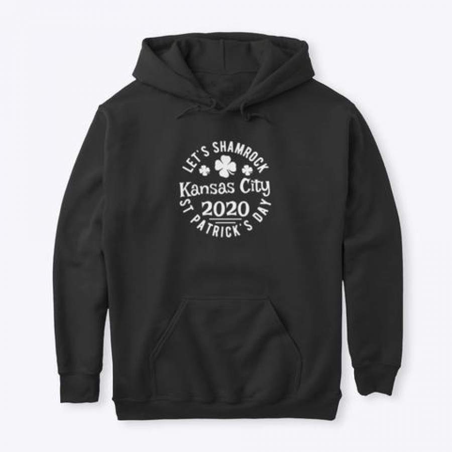 Let’s Shamrock St Patrick’s Day Kansas City 2020 Hoodie