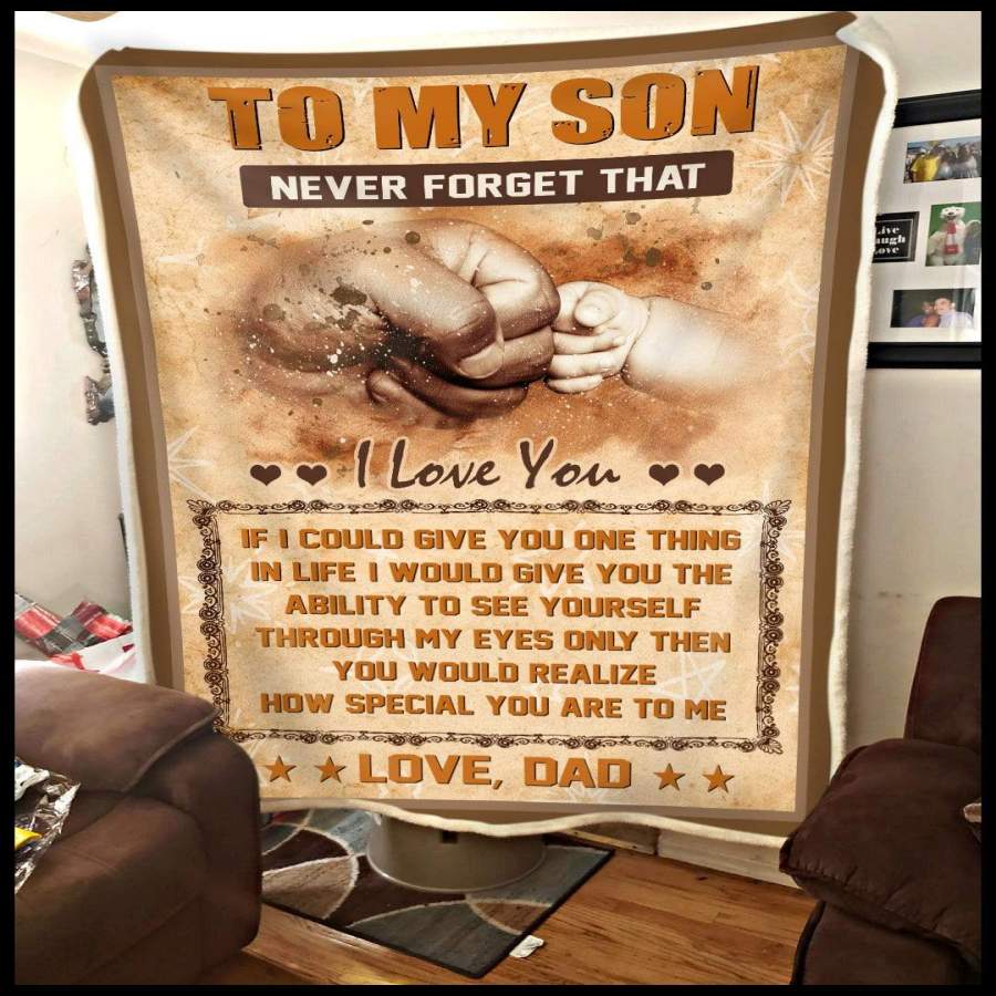 Blanket Gift For Son Never Forget That I Love You