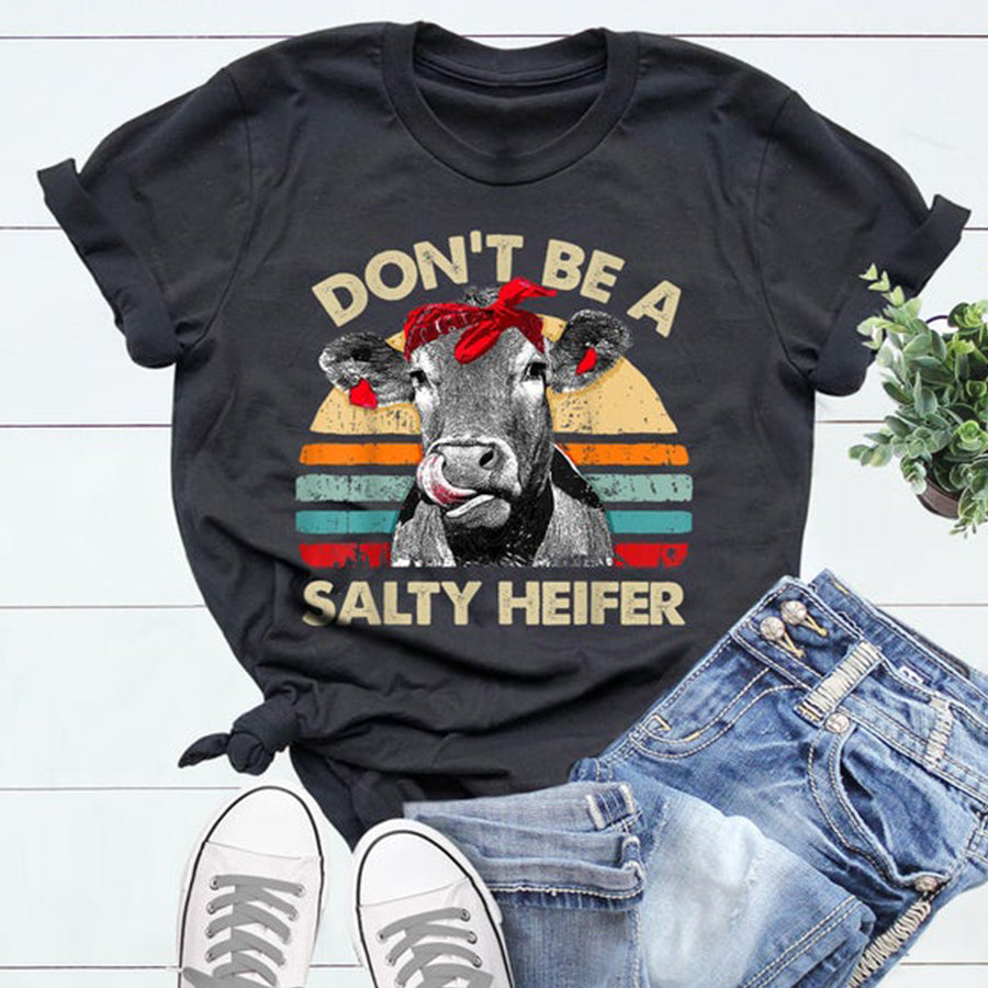 Don’T Be A Salty Heifer Shirt, Sassy Cow Shirt, Sarcastic Shirt, Retro Shirt, Gift For Her, Gift For Him