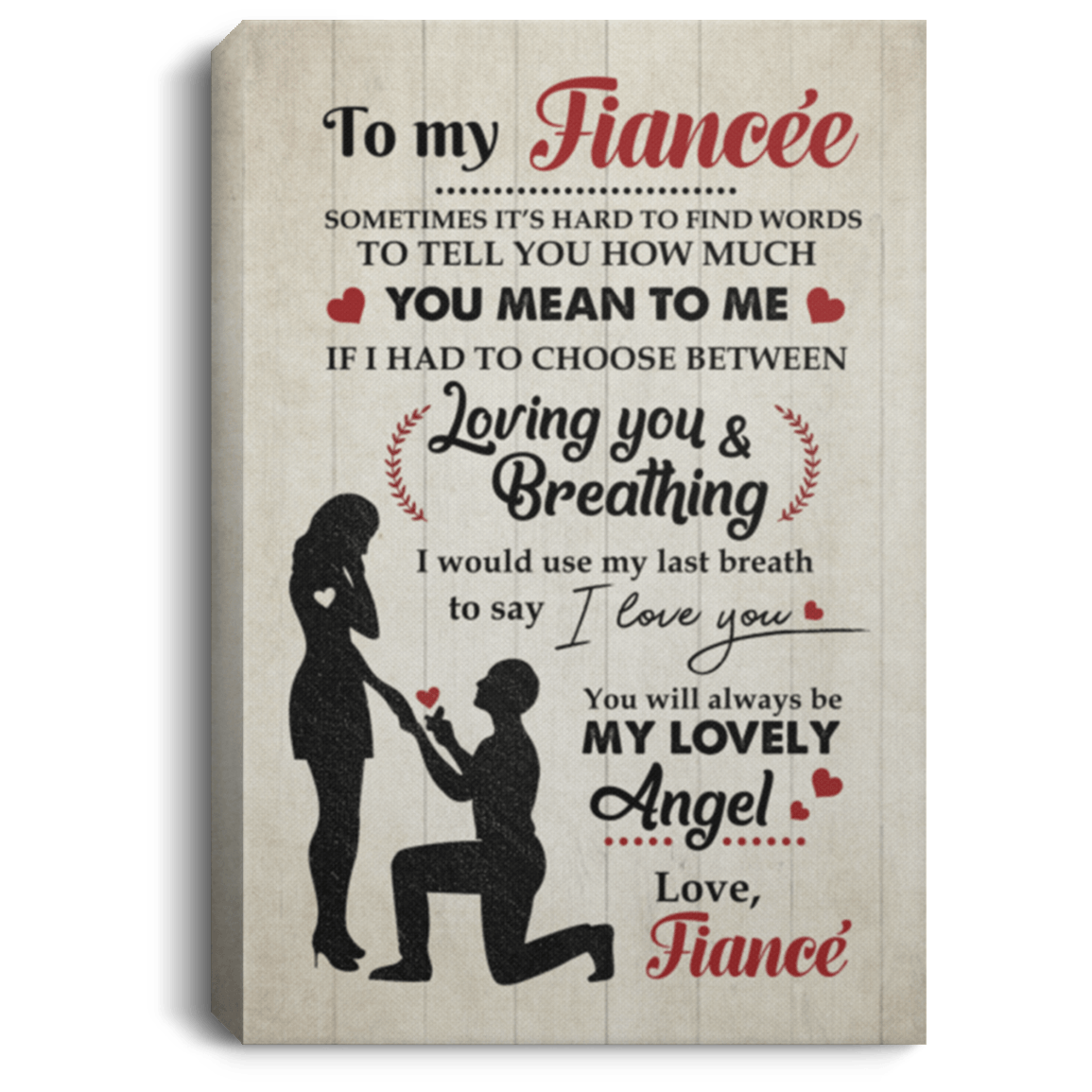 To My Fiancee Sometimes It’S Hard To Find Words To Tell You Wrapped Framed Canvas