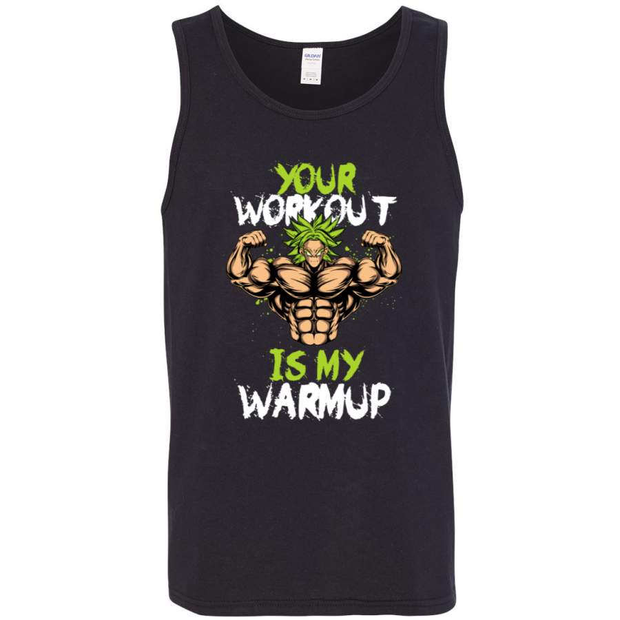 Your Workout Is My Warmup Gym / Workout Graphic Tank Top