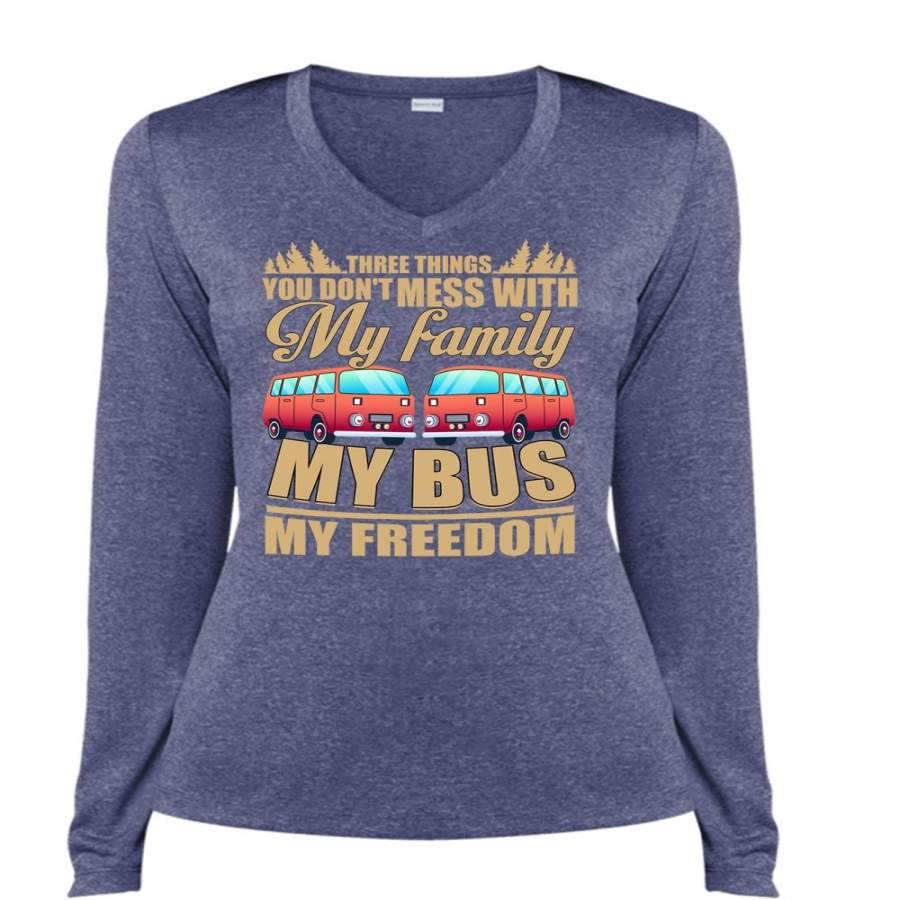 You Don’t Mess With My Family T Shirt, My Bus My Freedom T Shirt, Cool Shirt (Ladies LS Heather V-Neck)