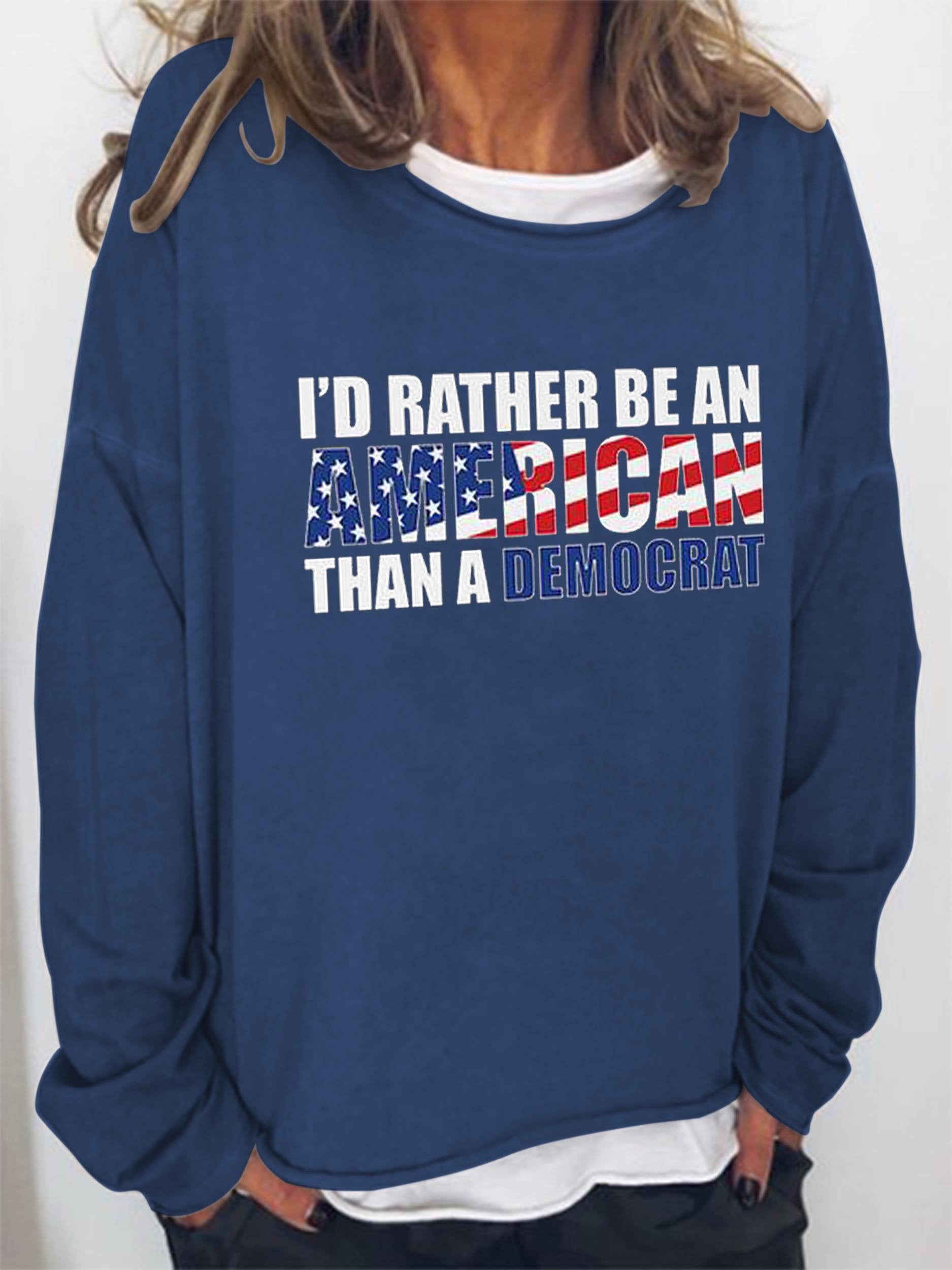 Women I’D Rather Be An American Long Sleeve Top