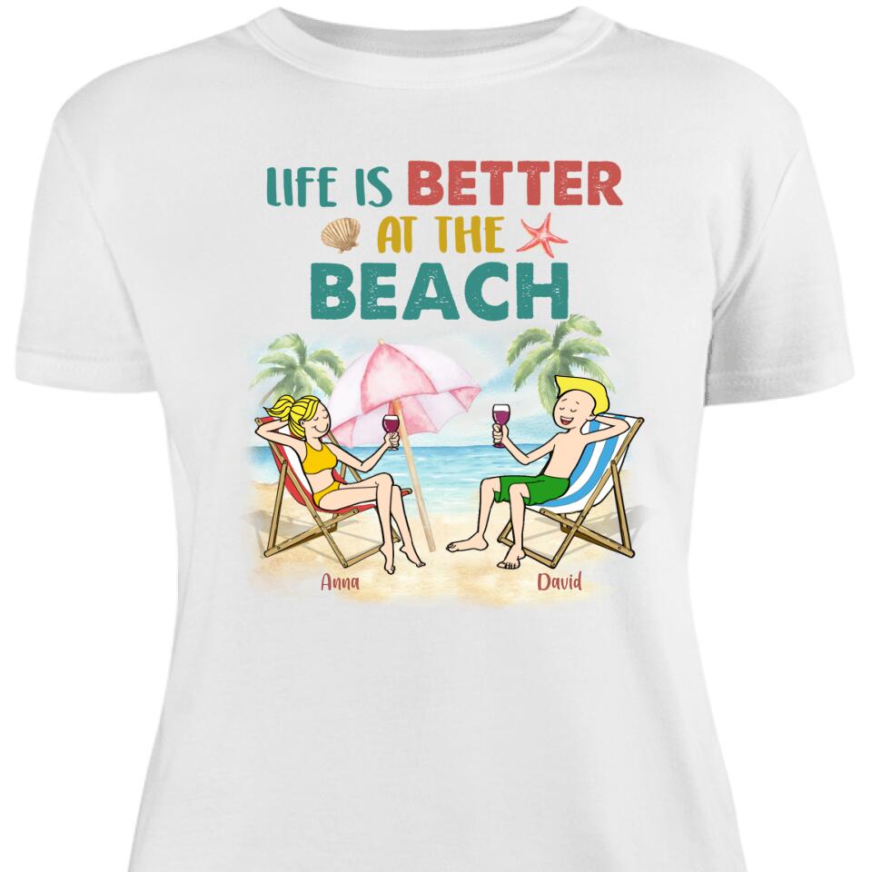 Personalized Couple Friends Beach Women Shirt, Life Is Better At The Beach – Trending Personalized