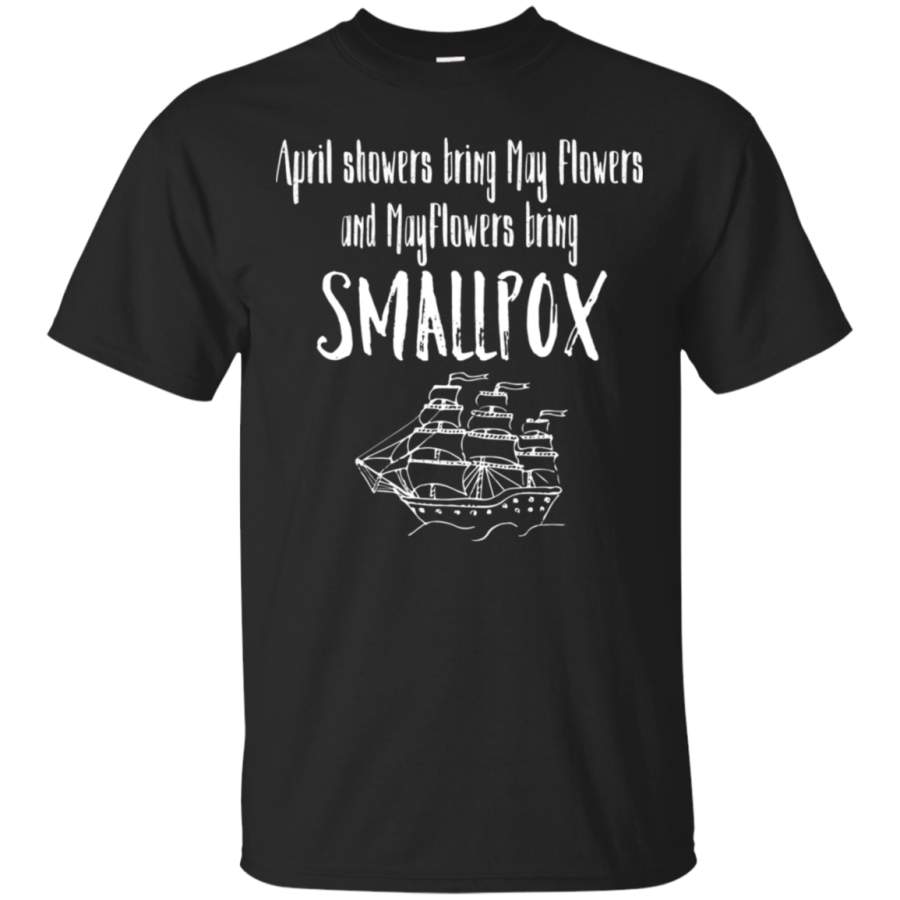 AGR April Showers Bring Mayflowers Smallpox Graphic T-shirt