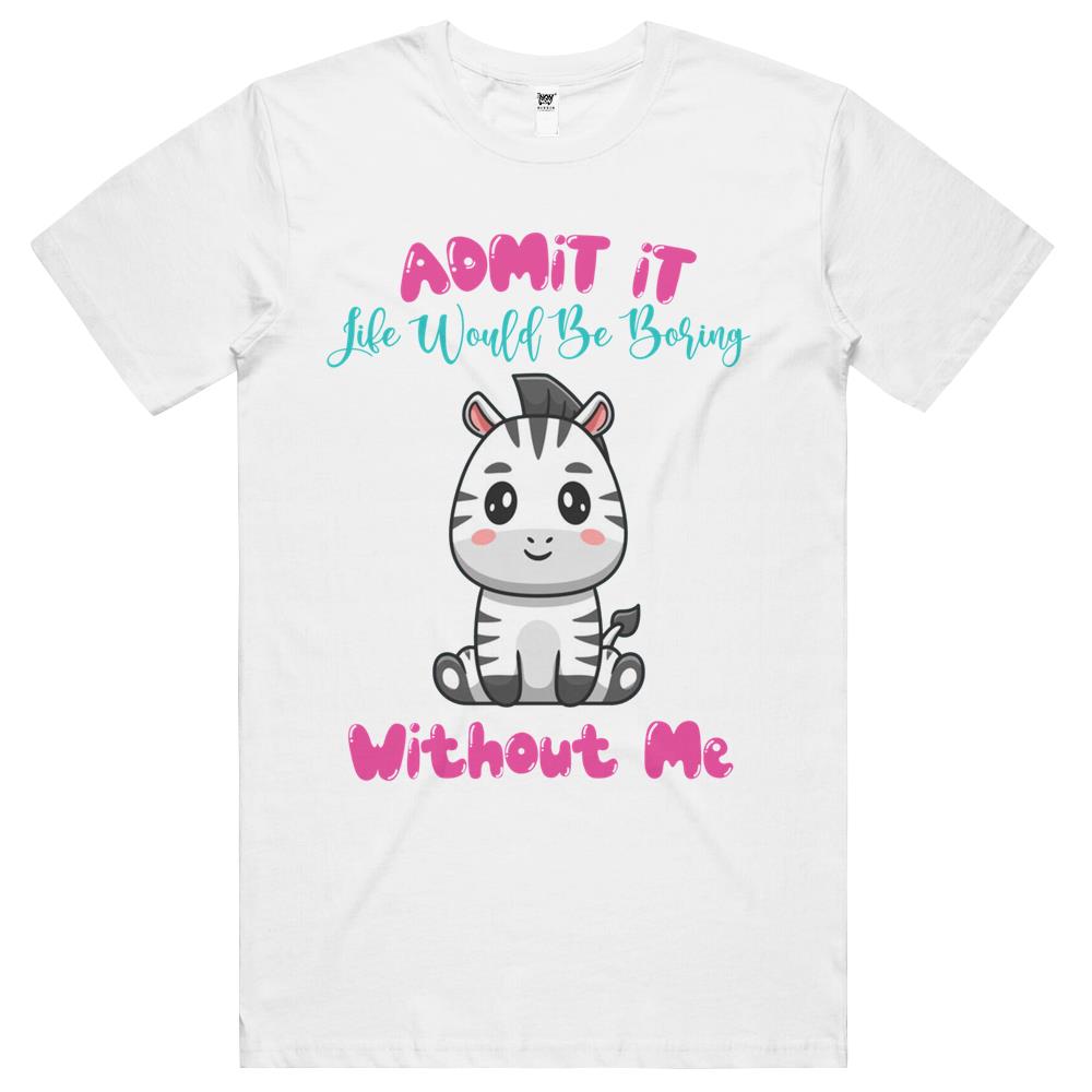 Admit It Life Would Be Boring Without Me Tshirt, Fluff You, Funny Sarcastic, Funny Women, Funny Gift, Cat (1) T Shirts