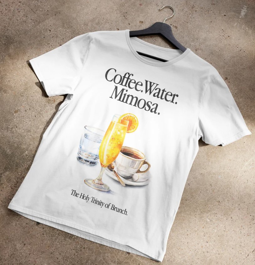 Coffee Water Mimosa The Holy Trinity of Brunch Tee Shirt Outfit