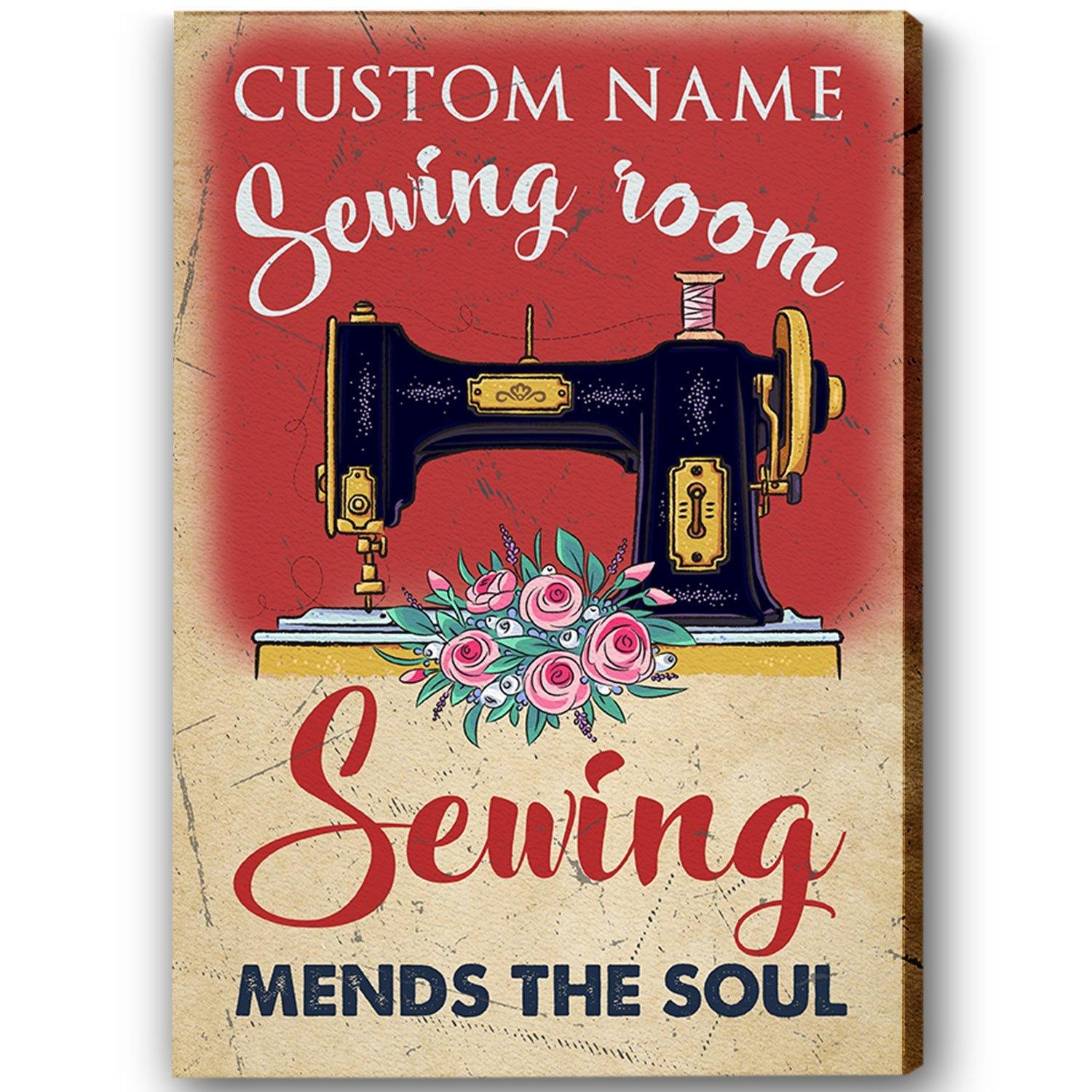 [Personalized Name] Sewing Mends The Soul Gift For Family Home Decor Wall Art Canvas Memorial Home Decor