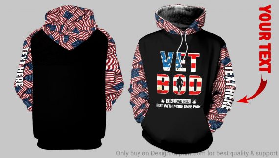 Veterans Day Gifts Father Day Gift  Vet Bod Like A Dad Bod But With More Knee Pain Veteran Personalized Us Unisex Size Hoodie