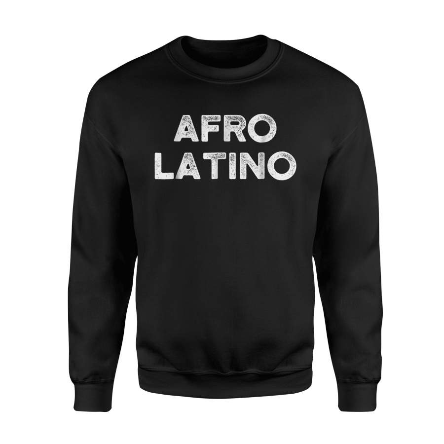 Afro Latino African South American Culture Sweatshirt