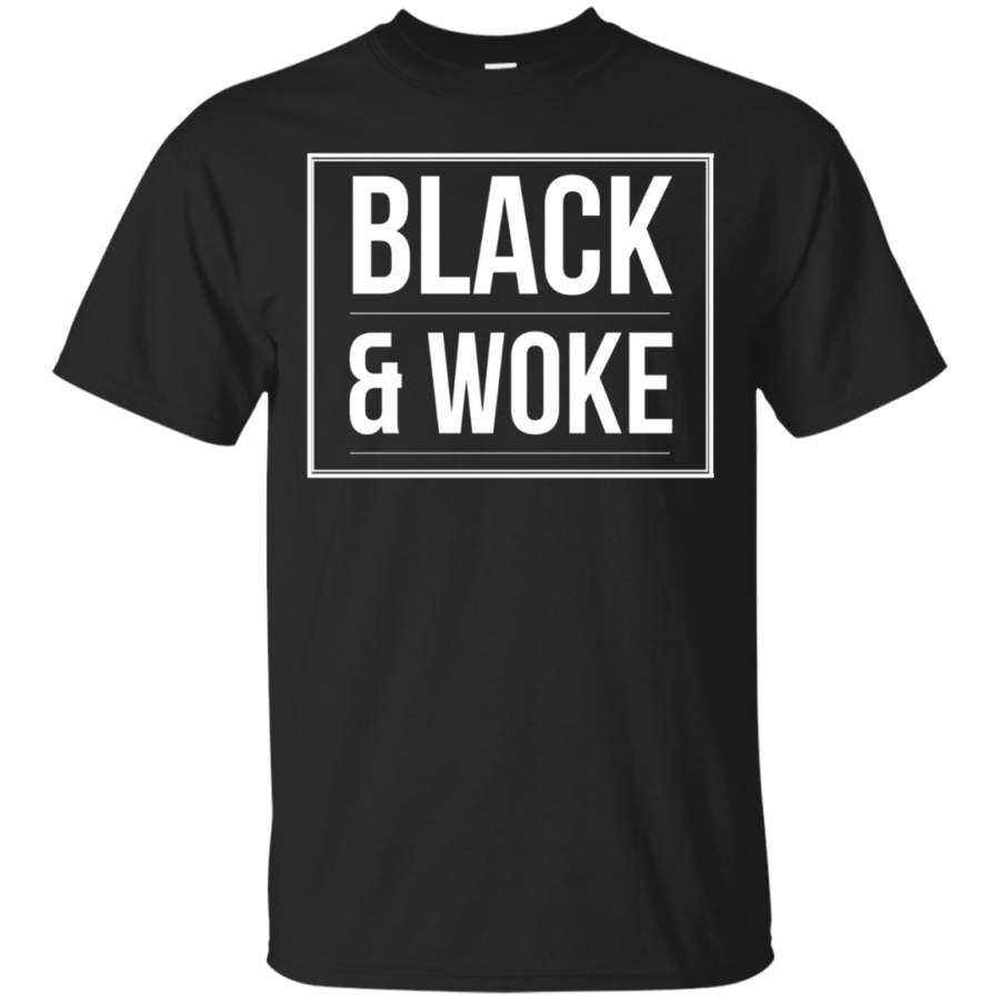 Stay Woke, Black&Woke African American T-shirt