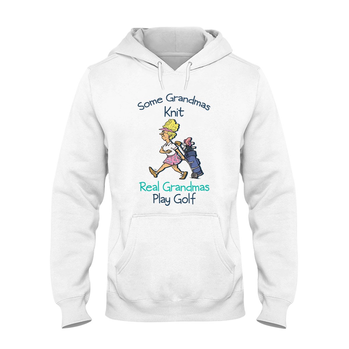 Some Grandmas Knit Real Grandmas Play Golf Ez03 3108 Hoodie
