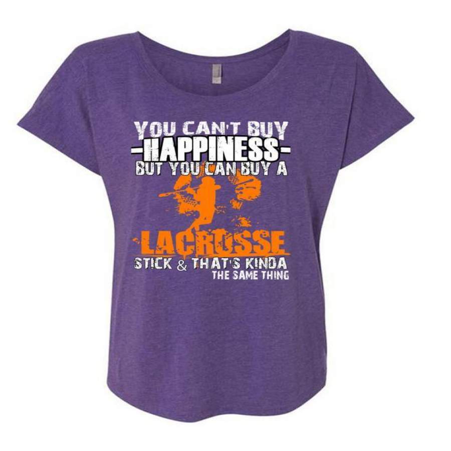 You Can’t Buy Happiness T Shirt, You Can Buy A Lacrosse Stick T Shirt, Cool Shirt (Ladies’ Triblend Dolman Sleeve)