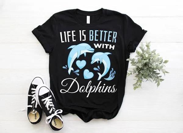 Life Is Better With Dolphins T-Shirt, Cute Dolphin Animal Lover Gift, Dolphins Watching Costume Vocation Party, Vintage Ocean Life T Shirts,