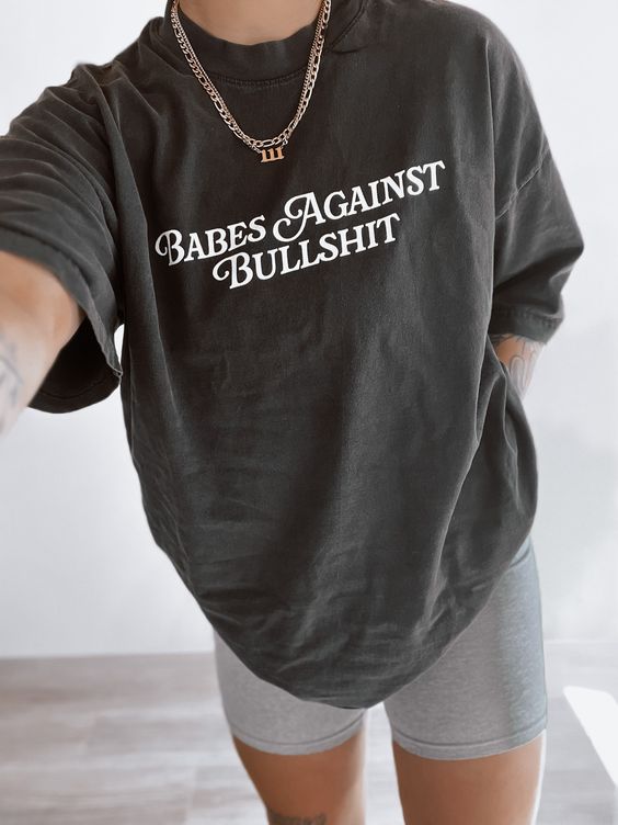 Babes Against Bullshirt T-shirt