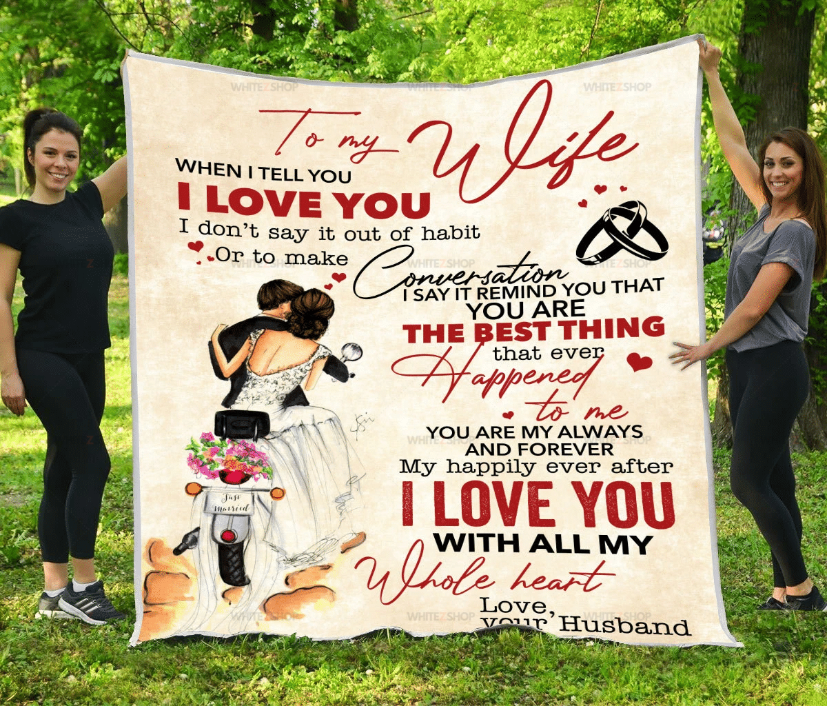 Couples Husband To Wife Sherpa Blanket When I Tell You I Love You I Dont Say It Out Of Habit Or To Make Conversation – Valentines Day Gifts – Valentine Gift For Wife – Blanket Valentine For Wife