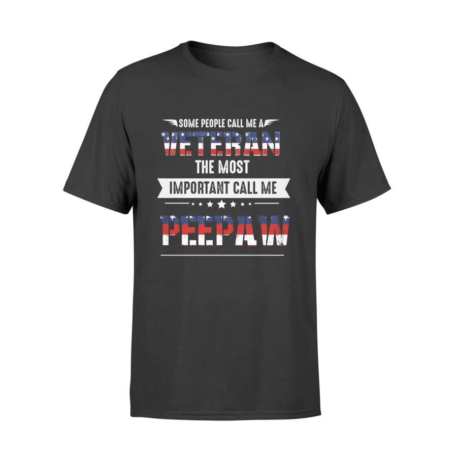 YOLOstuff Some people call me a veteran the most important call me PEEPAW T-shirt