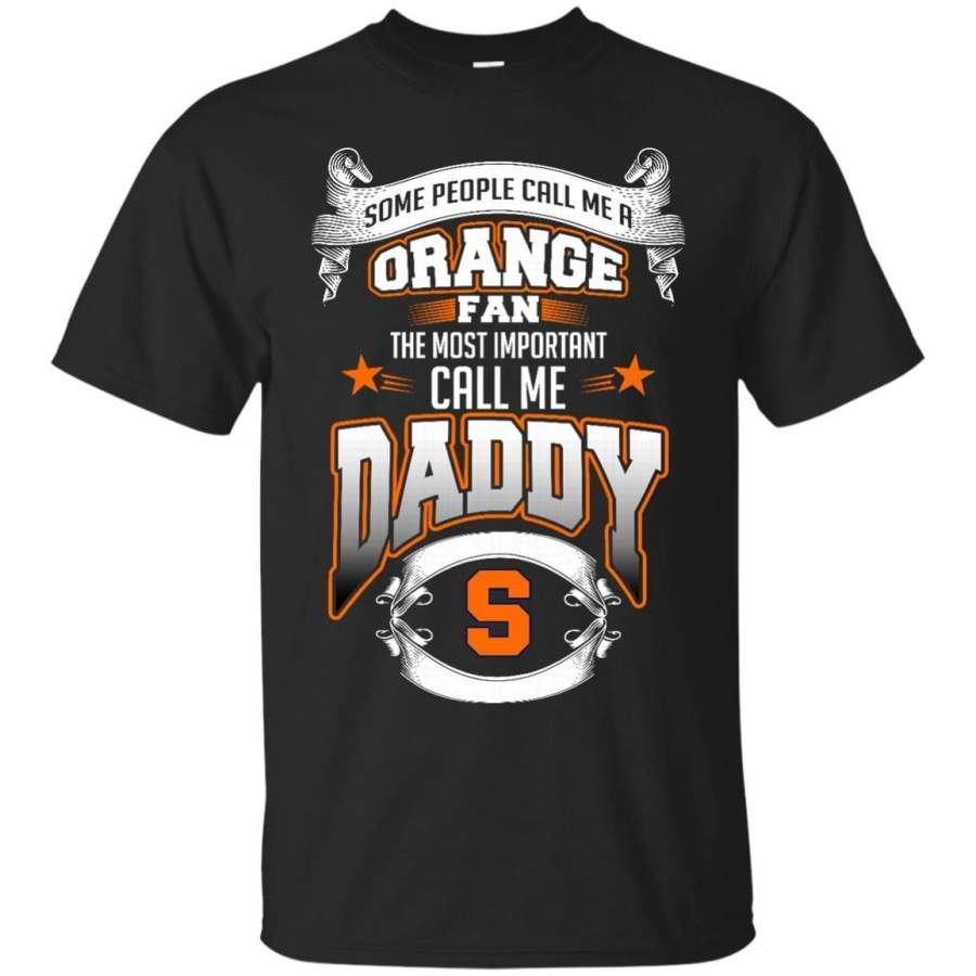 AGR Father s Day Syracuse Orange T shirts Call Me Orange Fan Call Me Daddy Hoodies Sweatshirts