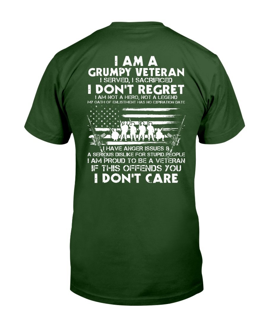 I Am A Grumpy Veteran I Served I Sacrificed I DonT Regret I Am Proud To ...