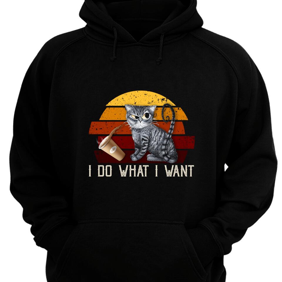 I Do What I Want Funny Hoodie For Cat Lovers – Trending Personalized