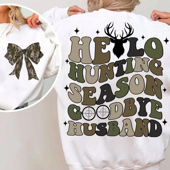 Hello Hunting Season Goodbye Husband Camo Coquette Bow 2 Sides Sweatshirt, Girls Camo Bow Shirt