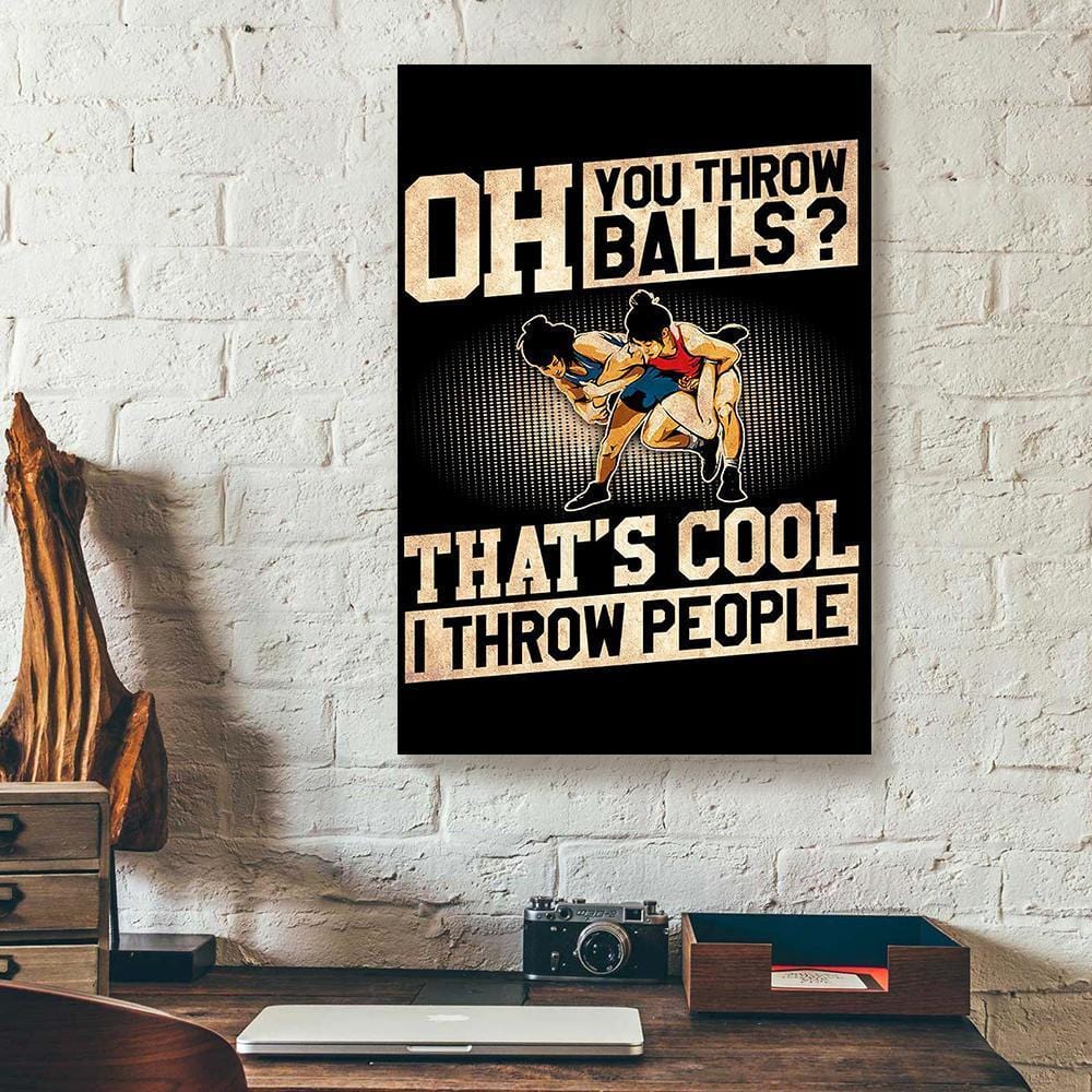 Best Canvas Prints Oh You Throw Balls Thats Cool I Throw People Wrestling Woman Vertical Canvas Wall Art Elegant Wall Art Home Decor