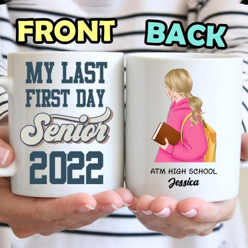 Personalized Senior Class Of 2022 Mug, Last First Day Senior 2022 Mug, Back To School Gift