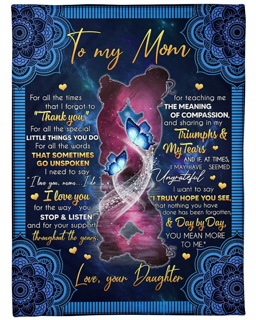 To My Mom For All The Times That I Forgot To Thank You Blanket Gift For Mom From Daughter Birthday Gift Home Decor Bedding Couch Sofa Soft And Comfy Cozy