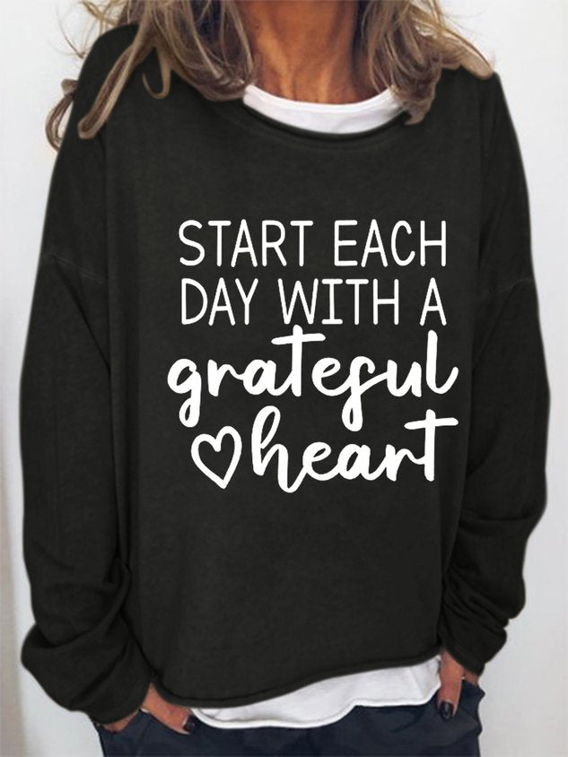 Start Each Day With A Grateful Heart Letter Crew Neck Long Sleeve Top