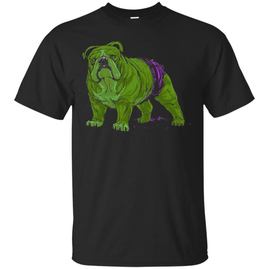 AGR Hulk Bulldog An Always Angry Dog Not T-Shirt